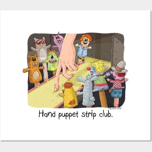 Hand Puppet Strip Club. Posters and Art